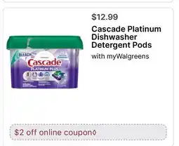 Walgreens Cascade Platinum Dishwasher Detergent Pods offer