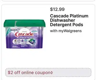 Walgreens Cascade Platinum Dishwasher Detergent Pods offer