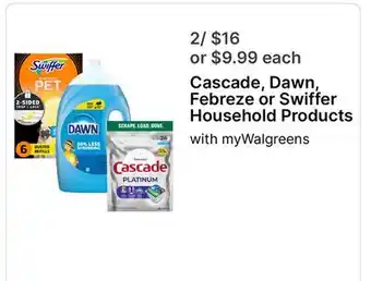 Walgreens Cascade, Dawn, Febreze or Swiffer Household Products offer