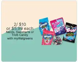 Walgreens Nerds, Sweetarts or Trolli Candy offer
