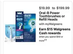 Walgreens Oral-B Power Toothbrushes or Refill Heads offer