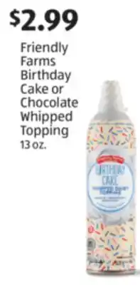 Aldi Friendly Farms Birthday Cake or Chocolate Whipped Topping offer