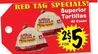 Superior Grocers Superior Tortillas offer