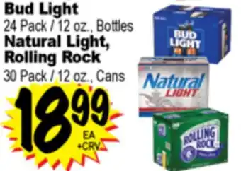 Superior Grocers Bud Light 24 Pack/12 oz., Bottles Natural Light, Rolling Rock 30 Pack/12 oz., Cans offer