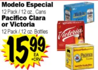 Superior Grocers Modelo Especial 12 Pack / 12 oz., Cans Pacifico Clara or Victoria 12 Pack / 12 oz. Bottles offer