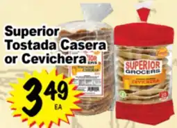 Superior Grocers Superior Tostada Casera or Cevichera offer