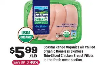 Grocery Outlet Organics Air Chilled Organic Boneless Skinless Thin-Sliced Chicken Breast Fillets offer