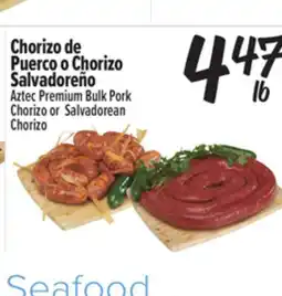 El Super Fresh Aztec Premium Bulk Pork Chorizo or Salvadorean Chorizo offer