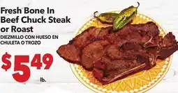 Vallarta Supermarkets Fresh Bone In Beef Chuck Steak or Roast / DIEZMILLO CON HUESO EN CHULETA O TROZO offer