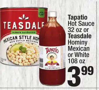 Super King Markets Tapatio Hot Sauce 32 oz or Teasdale Hominy Mexican or White 108 oz offer