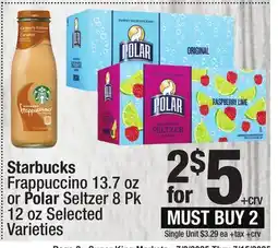 Super King Markets Starbucks Frappuccino 13.7 oz or Polar Seltzer 8 Pk 12 oz offer