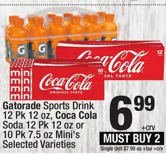 Super King Markets Gatorade Sports Drink 12 Pk 12 oz, Coca Cola Soda 12 Pk 12 oz or 10 Pk 7.5 oz Mini's offer