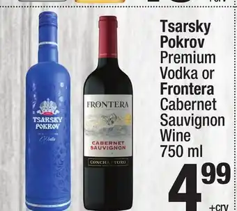 Super King Markets Tsarsky Pokrov Premium Vodka or Frontera Cabernet Sauvignon Wine offer