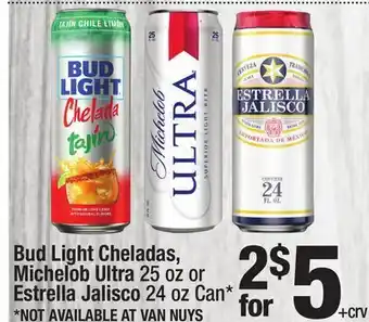Super King Markets Bud Light Cheladas, Michelob Ultra 25 oz or Estrella Jalisco 24 oz offer