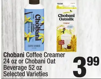 Super King Markets Chobani Coffee Creamer 24 oz or Chobani Oat Beverage 52 oz offer