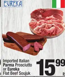 Super King Markets Italian Parma Prosciutto or Eureka Flat Beef Soujuk offer