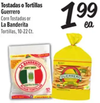 El Super Guerrero Corn Tostadas or La Banderita Tortillas offer