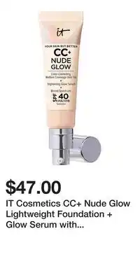 Kohl's IT Cosmetics CC+ Nude Glow Lightweight Foundation + Glow Serum with SPF 40 and Niacinamide offer