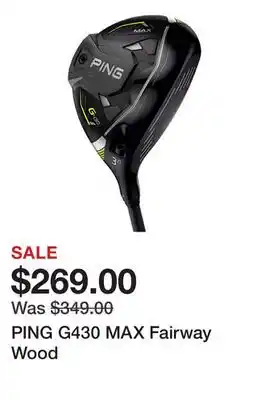 Dick's Sporting Goods PING G430 MAX Fairway Wood offer