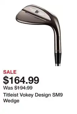 Dick's Sporting Goods Titleist Vokey Design SM9 Wedge offer