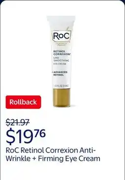 Walmart RoC Retinol Correxion Anti-Wrinkle + Firming Eye Cream for Dark Circles & Puffy Eyes offer