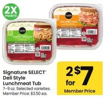 Albertsons Signature select deli style lunchmeat tub offer