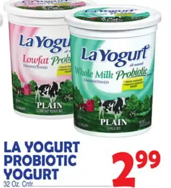 Bravo Supermarkets LA YOGURT PROBIOTIC YOGURT offer