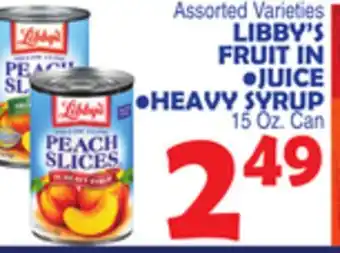 Bravo Supermarkets LIBBY'S FRUIT IN JUICE HEAVY SYRUP offer