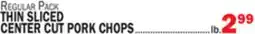 Bravo Supermarkets THIN SLICED CENTER CUT PORK CHOPS offer