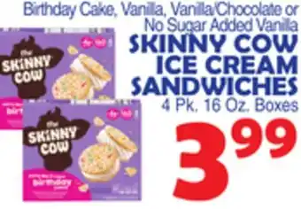 Bravo Supermarkets SKINNY COW ICE CREAM SANDWICHES offer