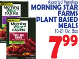 Bravo Supermarkets MORNING STAR FARMS PLANT BASED MEALS offer