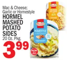 Bravo Supermarkets HORMEL MASHED POTATO SIDES offer