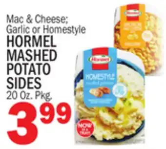 Bravo Supermarkets HORMEL MASHED POTATO SIDES offer