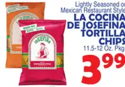 Bravo Supermarkets LA COCINA DE JOSEFINA TORTILLA CHIPS offer