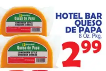 Bravo Supermarkets HOTEL BAR QUESO DE PAPA offer