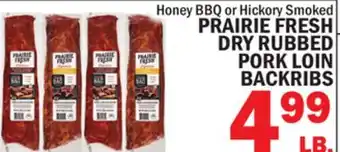 Bravo Supermarkets PRAIRIE FRESH DRY RUBBED PORK LOIN BACKRIBS offer
