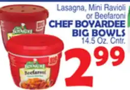 Bravo Supermarkets CHEF BOYARDEE BIG BOWLS offer