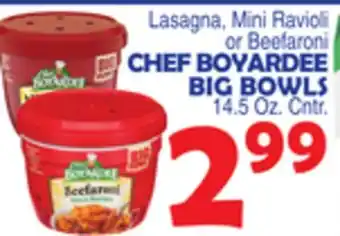 Bravo Supermarkets CHEF BOYARDEE BIG BOWLS offer
