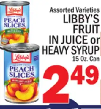 C Town LIBBY'S FRUIT IN JUICE or HEAVY SYRUP offer