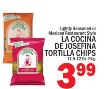 C Town LA COCINA DE JOSEFINA TORTILLA CHIPS offer