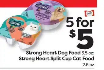 Weis Markets Strong Heart Dog Food 3.5 oz Strong Heart Split Cup Cat Food 2.6 oz offer