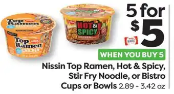 Weis Markets Nissin Top Ramen, Hot & Spicy, Stir Fry Noodle, or Bistro Cups or Bowls offer