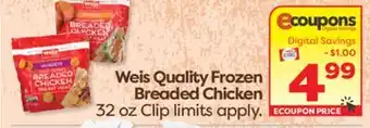 Weis Markets Weis Quality Frozen Breaded Chicken offer