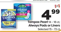 Weis Markets Tampax Pearl 14-18 ct Always Pads or Liners 15-72 ct offer