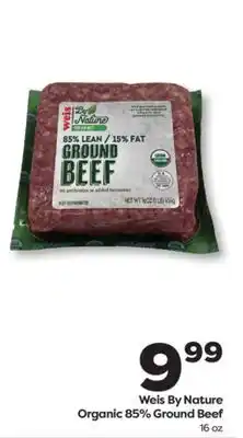 Weis Markets Weis By Nature Organic 85% Ground Beef offer