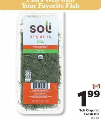Weis Markets Soli Organic Fresh Dill offer