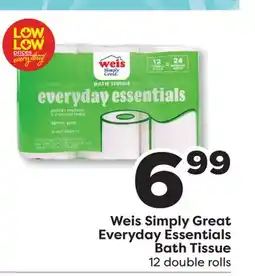 Weis Markets Weis Simply Great Everyday Essentials Bath Tissue offer