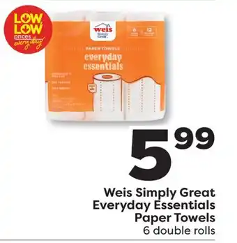 Weis Markets Weis Simply Great Everyday Essentials Paper Towels offer