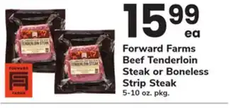 ACME Forward Farms Beef Tenderloin Steak or Boneless Strip Steak offer