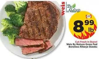Weis Markets Weis By Nature Grass Fed Boneless Ribeye Steaks offer